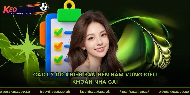 Các lý do khiến bạn nên nắm vững điều khoản nhà cái